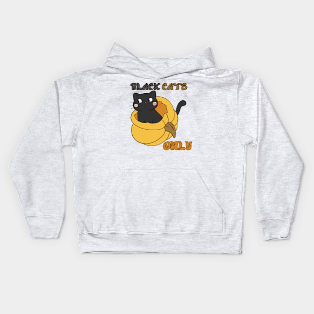 Black Cat Only Kids Hoodie by Purrrfect Spot